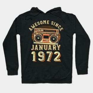 Funny Birthday Quote, Awesome Since January 1972, Cool Birthday Hoodie